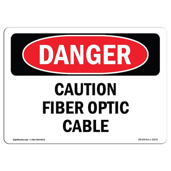 Safety Sign, OSHA Danger, 3.5" Height, Caution Fiber Optic Cable, Landscape, 10PK